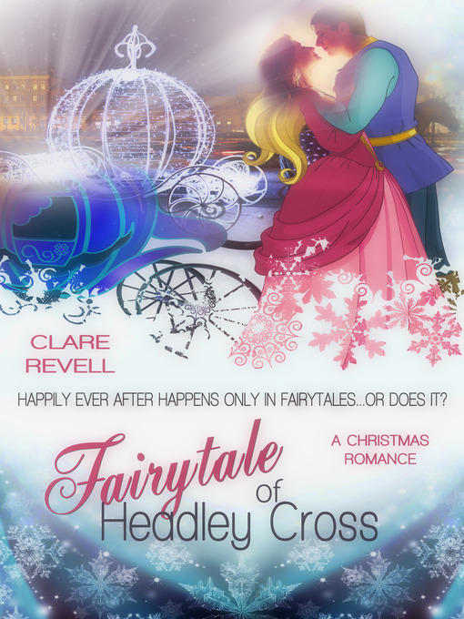 Title details for Fairytale of Headley Cross by Clare Revell - Available